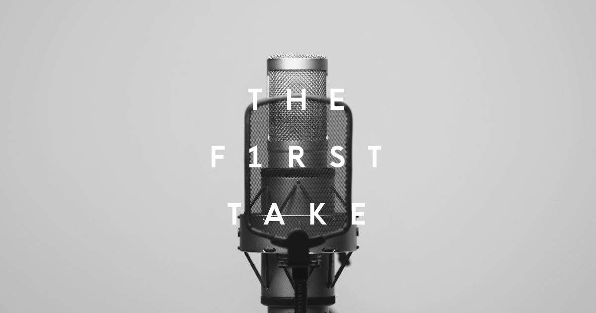 The First Take